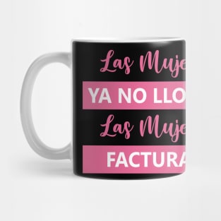 Las Mujeres Facturan Mug